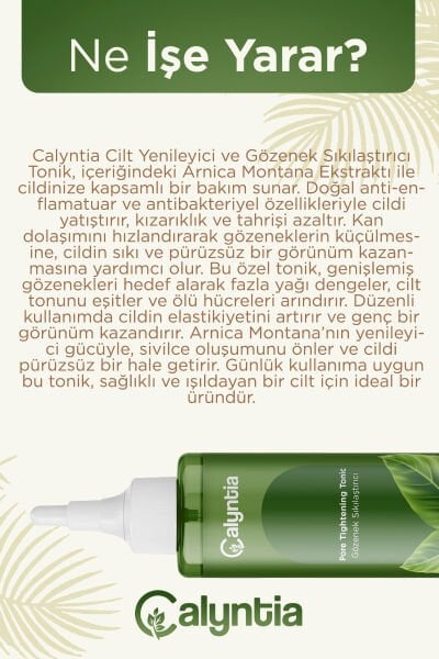 EVTAN Life&Home-CALYNTİA-Gözenek Sıkılaştırıcı,Arındırıcı Etki,Canlandıran,Cilt Yenileyici Arnika Montana Özlü  Tonik-Pore Tightening Tonic 100 ML