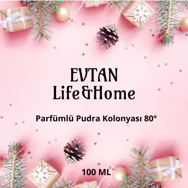 EVTAN Life&Home Parfümlü 80° Pudra Kolonyası 100 ML  Pet Şişe 80° Turkish Eau De Cologne