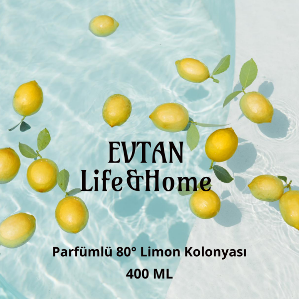 EVTAN Life & Home Parfümlü Limon Kolonyası 80° 400 ML Eau De Cologne Lemon